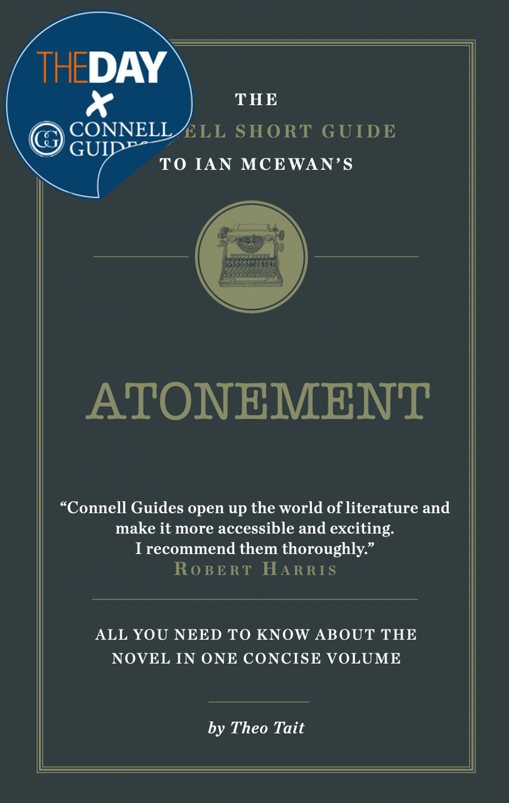 The Day x Connell Guides - The Connell Short Guide to Ian McEwan's Atonement