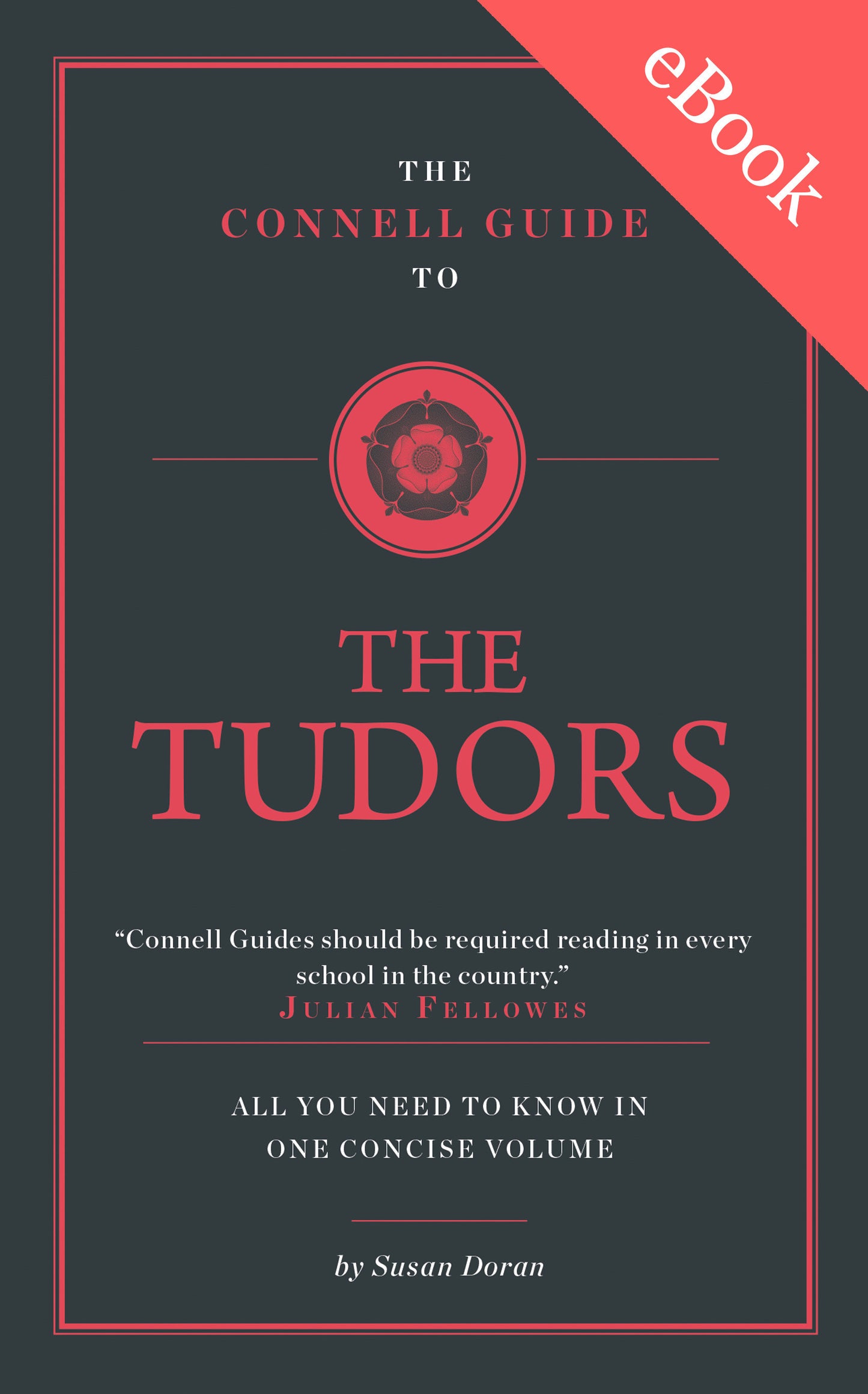 The Connell Guide to The Tudors