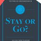 The EU Referendum: STAY OR GO?