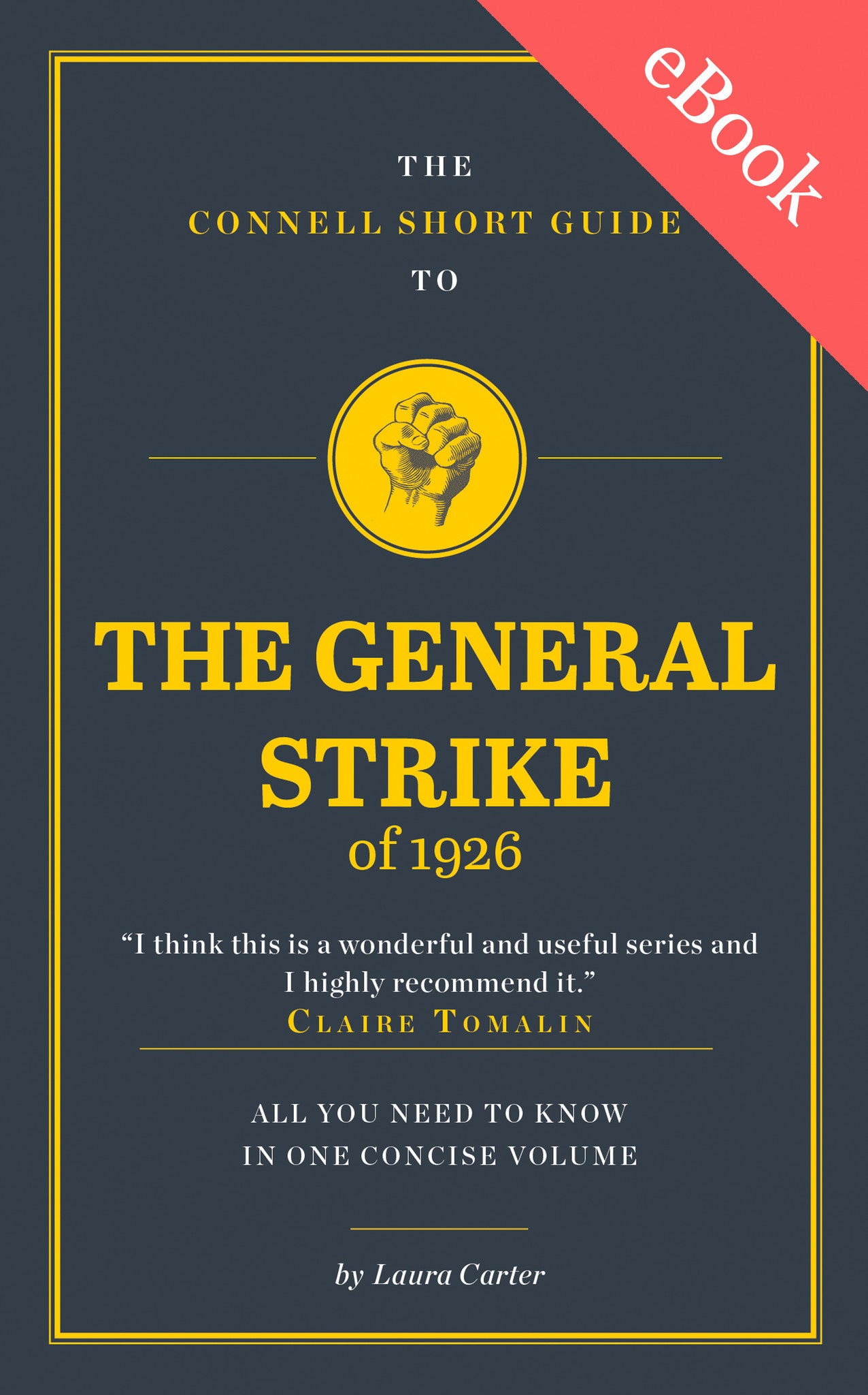 The Connell Short Guide to The General Strike