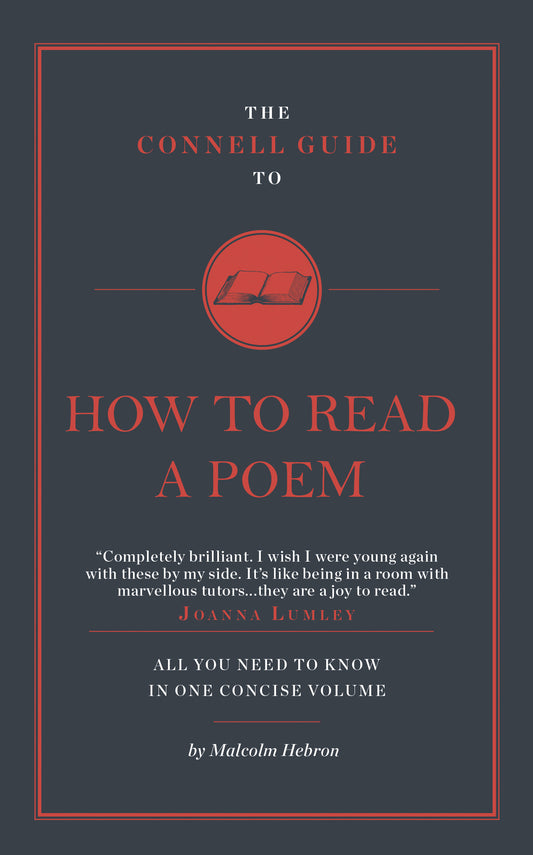 The Connell Guide to How to Read a Poem