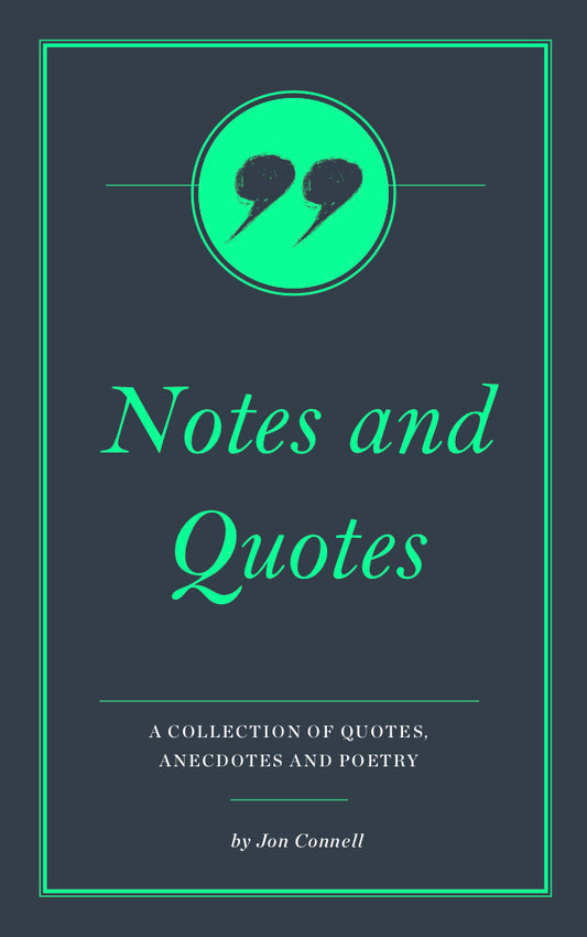 Notes and Quotes