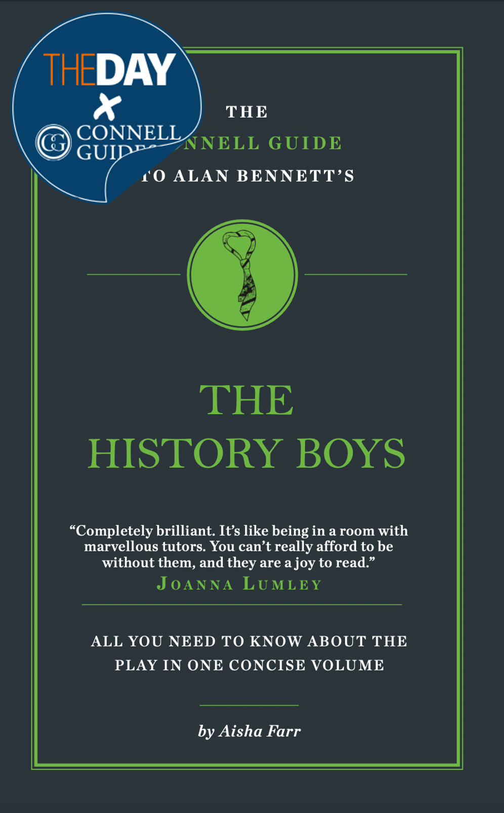 The Day x Connell Guides - The Connell Guide to Alan Bennett's The History Boys