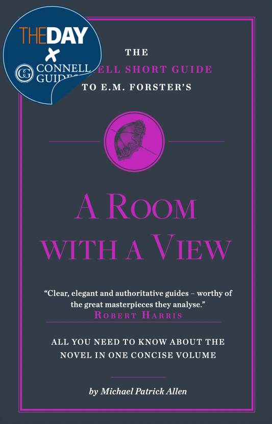 The Day x Connell Guides - The Connell Short Guide to E.M. Forster's A Room with a View