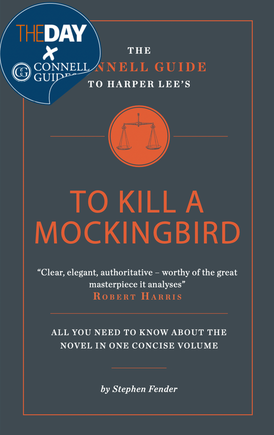 The Day x Connell Guides - The Connell Guide to Harper Lee's To Kill a Mockingbird