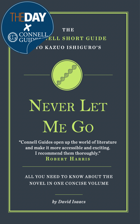 The Day x Connell Guides - The Connell Short Guide to Kazuo Ishiguro's Never Let Me Go