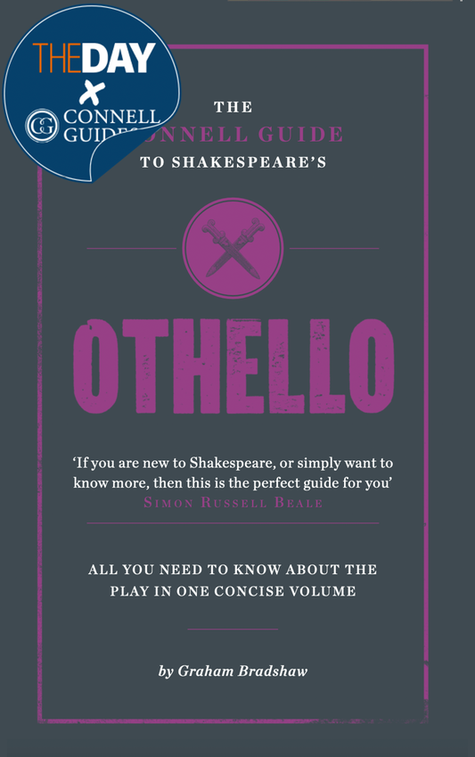 The Day x Connell Guides - The Connell Guide to Shakespeare's Othello