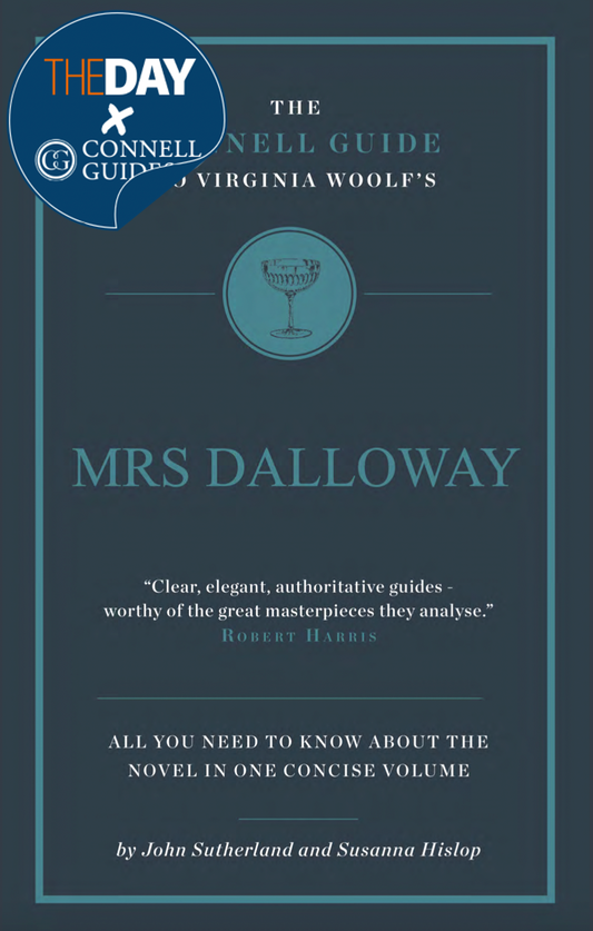 The Day x Connell Guides - The Connell Guide to Virginia Woolf's Mrs Dalloway