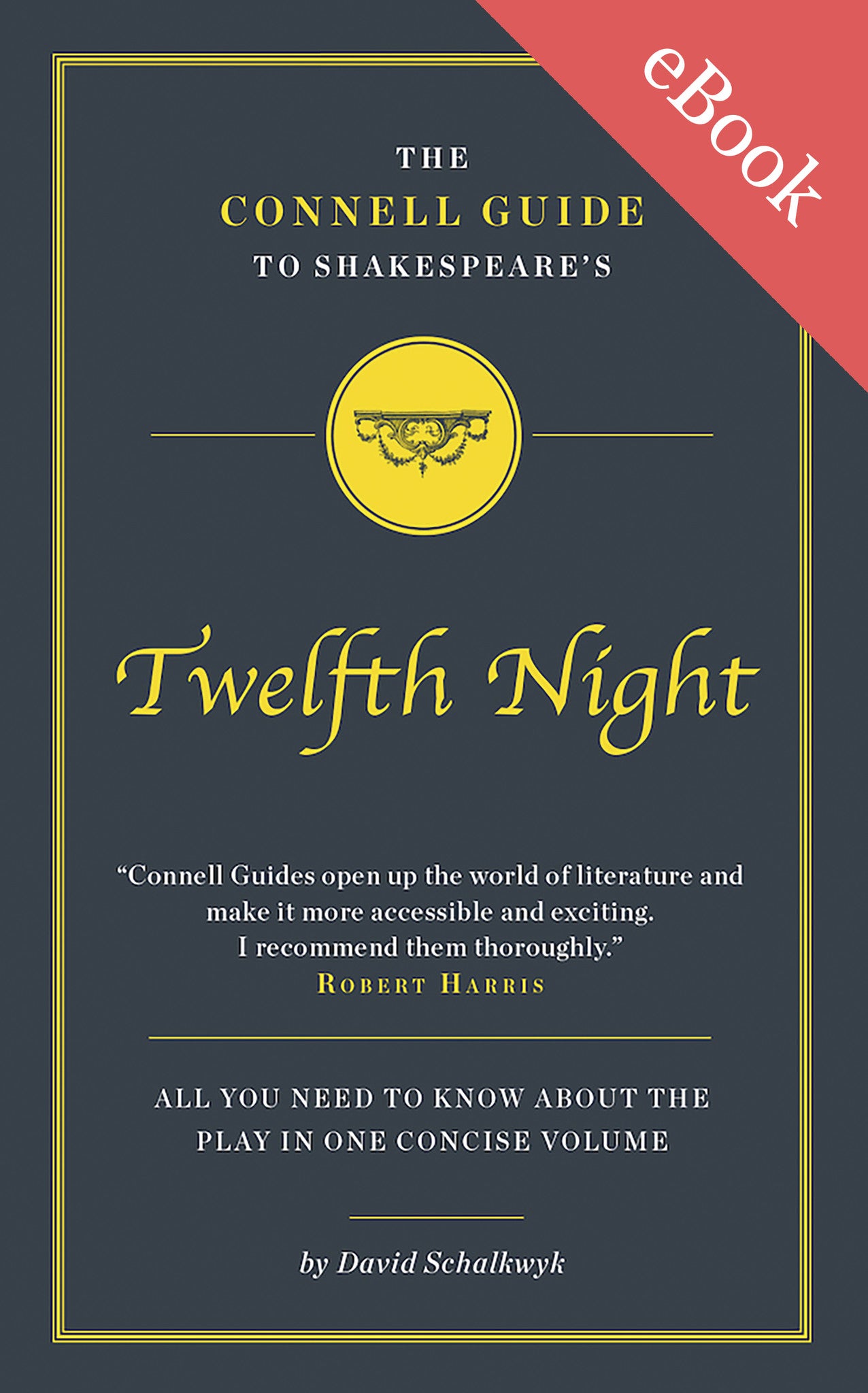 The Connell Guide to Twelfth Night