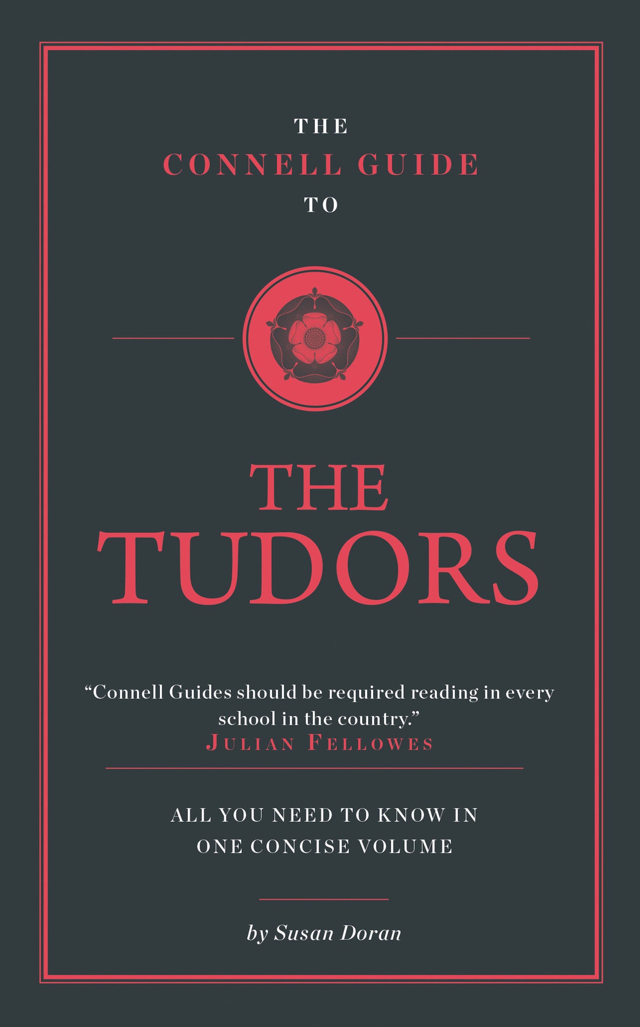 The Connell Guide to The Tudors
