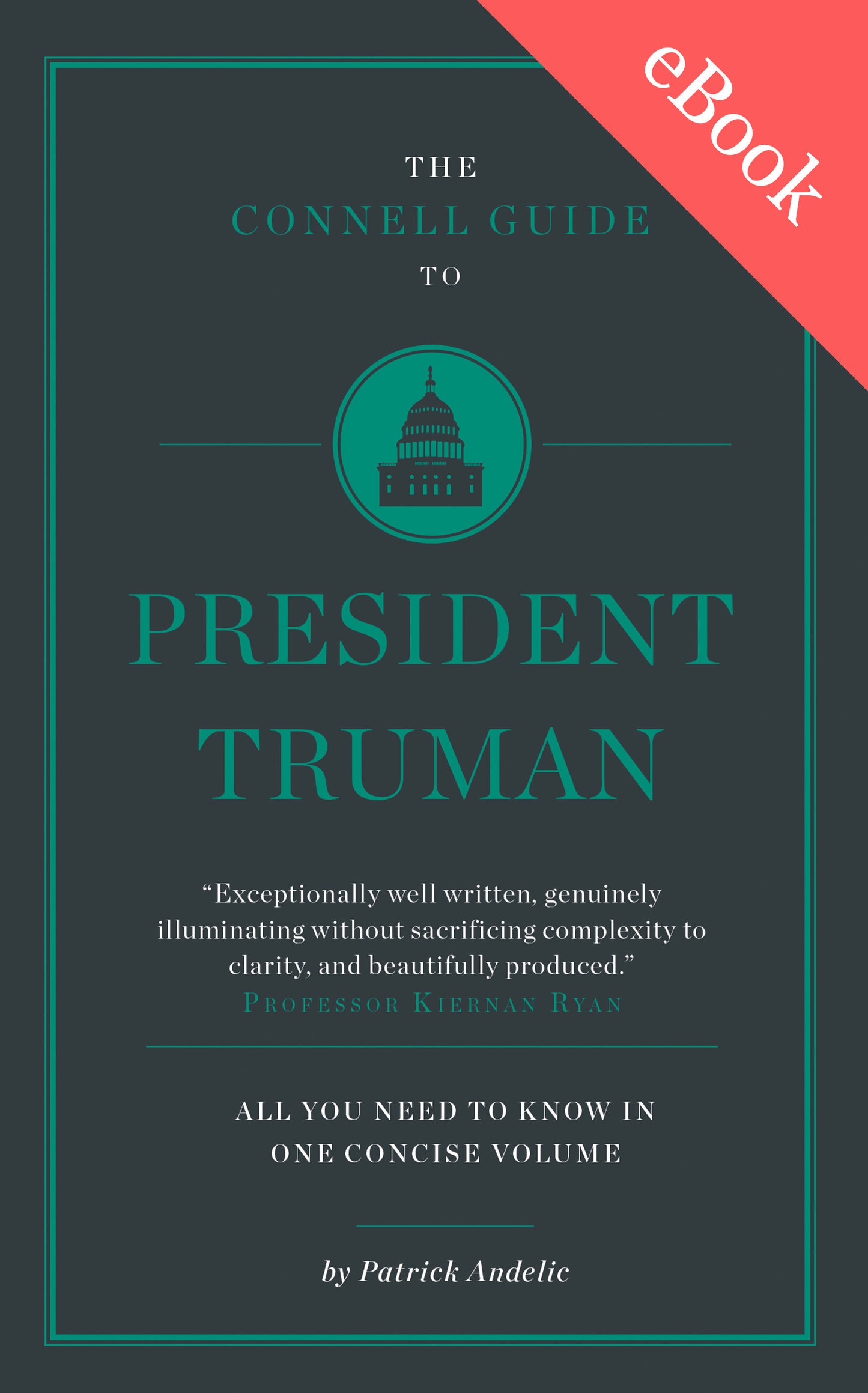 The Connell Short Guide to President Truman