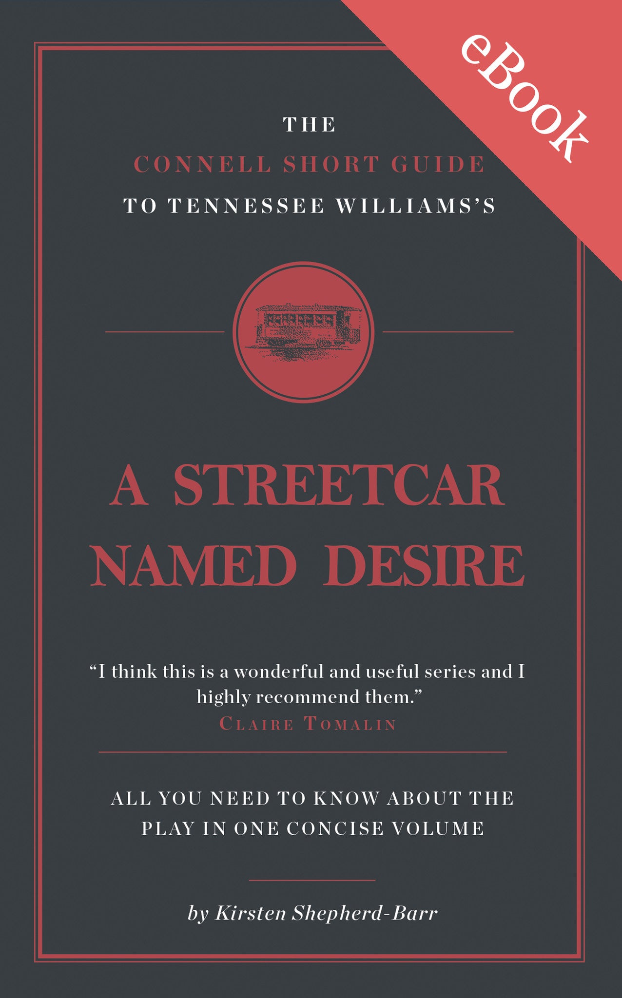 Tennessee Williams's A Streetcar Named Desire Short Study Guide